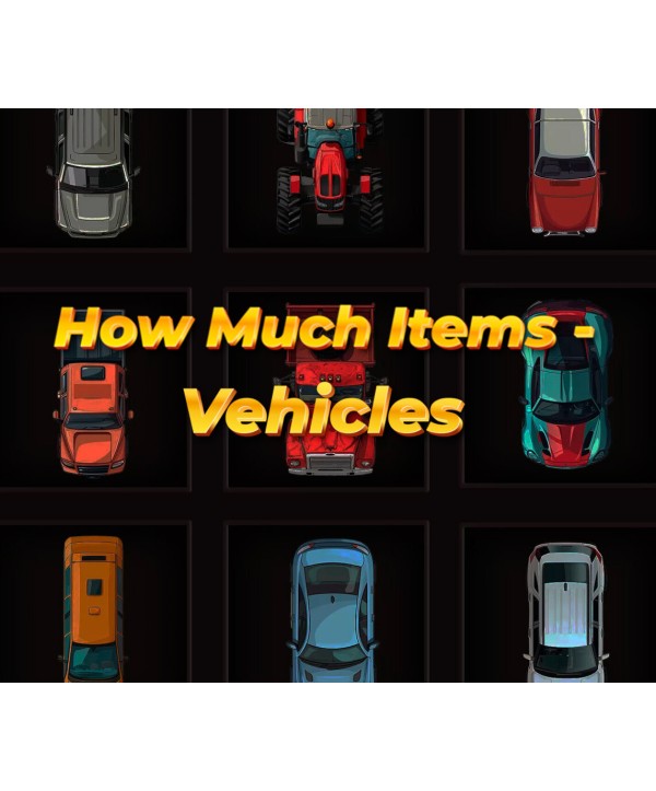 How Much Items: Vehicles Steam Key GLOBAL